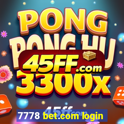 7778 bet.com login
